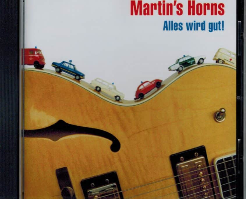 Martin's Horns "Alles wird gut!"
