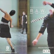 RAW; Kevin O'Day Ballett, Thomas Siffling, Lömsch Lehmann, Judith Goldbach, Erwin Ditzner, Martin Lejeune